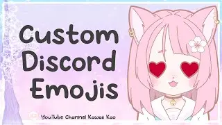 🌸 Kawaii Kao 🌸 Custom Discord Emojis