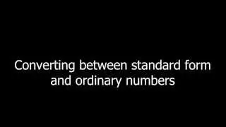 Converting between standard form and ordinary numbers