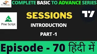 How to Use Sessions to Improve Your Trading in Pine Script | Tutorial In Hindi | Episode - 70