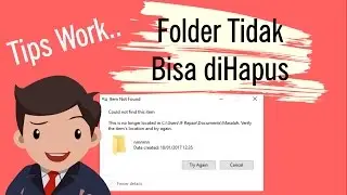 Tips Work.. mengatasi folder Could not find this item