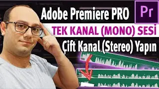 MONO SES STEREO NASIL YAPILIR | PREMIERE PRO DERSLERI | 2023