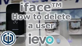 iface™ | How to delete a user | CDVI UK