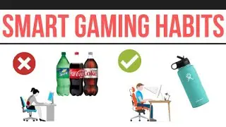 Smart Gaming Habits - How to improve your gaming health & performance