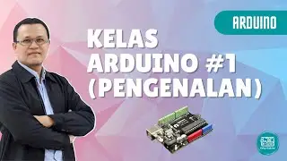 Kelas Arduino #1 (Pengenalan kepada Arduino) - Arduino for Beginners