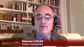 Triangulation 224: Edward Lucas - Cyberphobia
