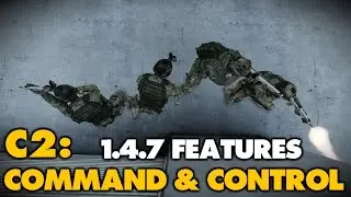 Arma 3: C2 - Command & Control - 1.4.7 Update Features
