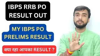 MY IBPS RRB PO PRELIMS RESULT ||  IBPS RRB PO RESULT OUT