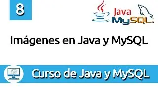 8. Images with Java to MySQL or to Disk