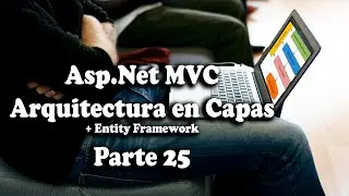 #25 Crystal Reports - Reportes con parámetros | Curso Asp Net MVC en Capas (+ Entity Framework)