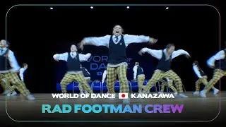 RAD FOOTMAN crew | Team Division | 1st place | World of Dance KANAZAWA 2023 | 