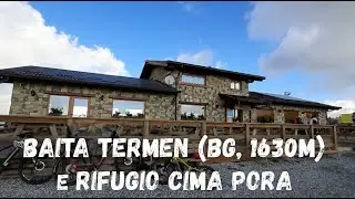 (R62) Baita Termen (BG, 1630m) e (R63) Rifugio & Cima Monte Pora (1880m)