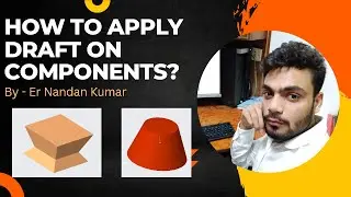 How to apply draft angle on components?