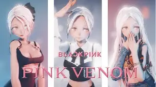 【MMD】BLACKPINK(블랙핑크) - Pink Venom (Full)【TDA 弱音ハク】
