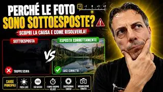 FOTO SOTTOESPOSTE: PERCHE' SUCCEDE E COME EVITARLE  📸 (guida semplice per principianti)