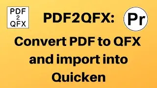 Convert PDF to QFX and import into Quicken (PDF2QFX Windows)