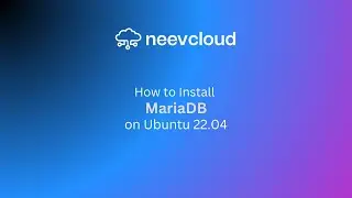 How to Install MariaDB on Ubuntu 22.04 with NeevCloud: Step-by-Step Guide