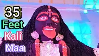 35 Feet Kali Maa. 35 फुट का काली मां की मूर्ति।