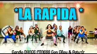 LA RAPIDA-Dj Otto / CARDIO DANCE FITNESS CHOREOGRAPHY