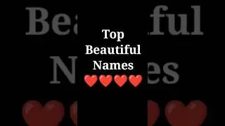 Top Beautiful Names 😚 Alphabet letter 💌 