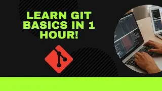 Learn GIT Basics in an hour!