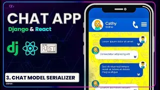 Chat Model Serializer - Chat App using Django Restframework and React| EP 3 |  Desphixs™