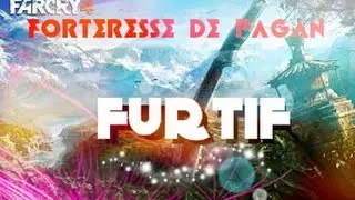 far cry 4 forteresse de pagan furtif