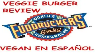 Fuddruckers Veggie Burger Review | Vegan en Español