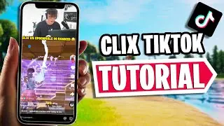 How To Make TikToks Like Clix