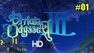 Etrian Odyssey III HD - 1 - Building the Gears