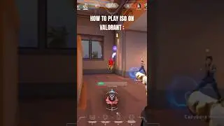 HOW TO PLAY ISO ON VALORANT 