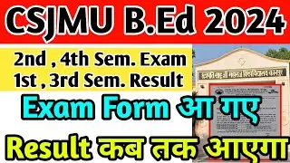 csjmu bed second and fourth semester exam form | csjmu bed first and third semester result 2024