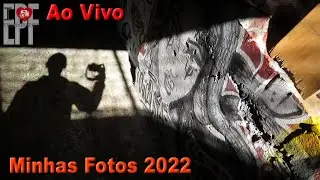 Minhas Fotos em 2022