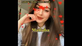 Matluba ismiga video tayyor!💕 Yoqqa boʻlsa layk va obuna boʻlishni unutmang?