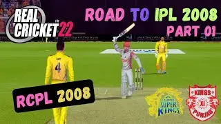 IPL 2008 - Real Cricket 22 | CSK vs Punjab Kings | 20 Over match highlights