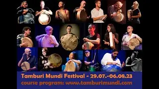 TAMBURI MUNDI FESTIVAL 29.07.-06.08.2023 - Courses & Workshops