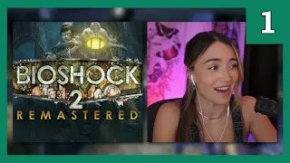 BioShock 2 Playthrough | Pt. 1 | Skyytea