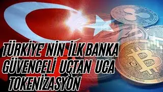 Türkiye'nin İlk Banka Güvenceli Uçtan Uca Tokenizasyon Platformunu Duyurdu.