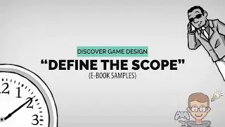 Discover Game Design:  Define The Scope