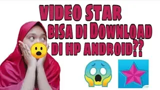 Tutorial Download video star di android