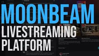 Exploring Moonbeam: The Next Big Thing in Live Streaming Platforms