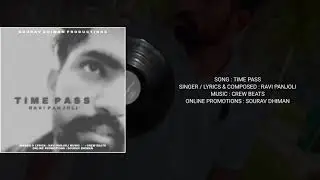 Time Pass | Ravi Panjoli | Crew Beats | Sourav Dhiman | Latest Punjabi Song 2021