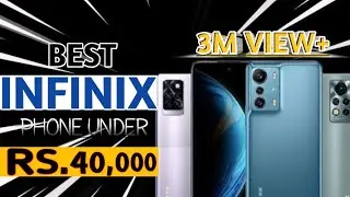 Top 5 Best infinix mobile under 40,00|| infinix mobile review under 40,000