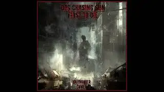 Haymaker - The First To Die (Doom/Sludge Cover by Dog Chasing Sun)