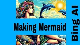 Mermaid Created with Bing Image Creator