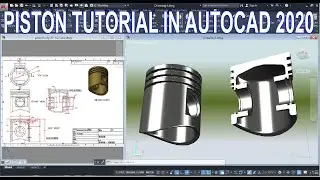 How to draw a 3D Piston in AutoCAD ( English Instruction)