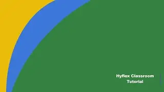 Hyflex Classroom Tutorial with Enoch Hale