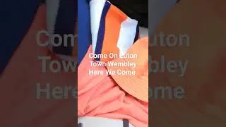 Wembley Here We Come Luton Town #shorts
