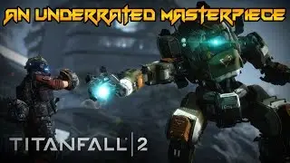 Titanfall 2 An Underrated Masterpiece