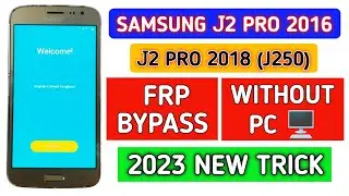 Samsung J2 pro 2016 (SM-J210F) | J2 pro 2018 (SM-J250F) frp bypass without pc.||