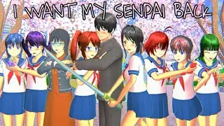 I WANT MY SENPAI BACK | YANDERE SIMULATOR (SAKURA SCHOOL SIMULATOR VER.)